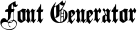 Preview of font BlackFamily with text 'Font Generator'