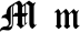 Preview of letter M in font Cloister Black