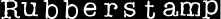 Rubberstamp