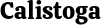 Calistoga