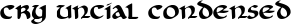 Cry Uncial Condensed