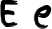 Preview of letter E in font Finger Paint