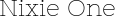 Nixie One